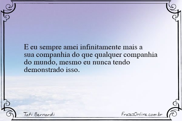 Frase de Tati Bernardi
