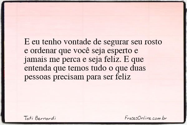 Frase de Tati Bernardi