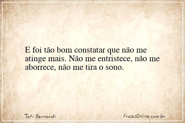 Frase de Tati Bernardi