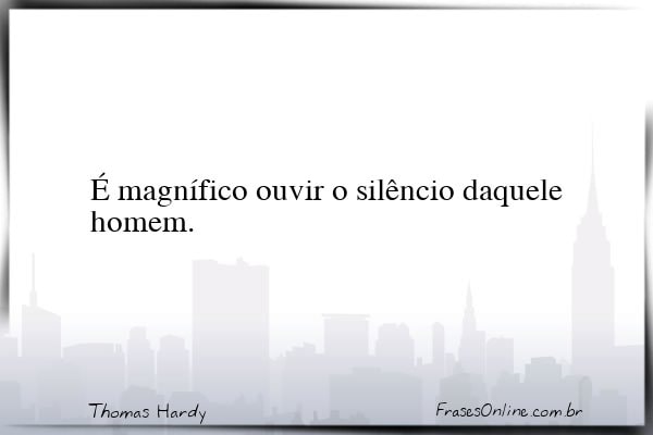 Frase de Thomas Hardy