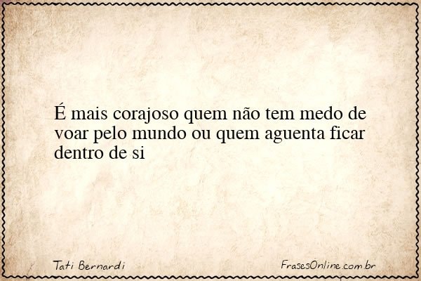 Frase de Tati Bernardi