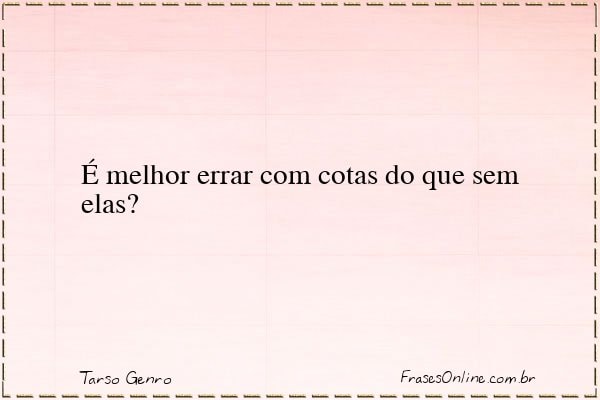 Frase de Tarso Genro