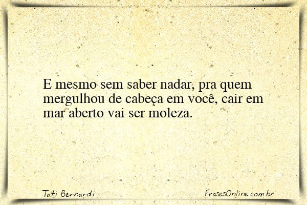 Frase de Tati Bernardi