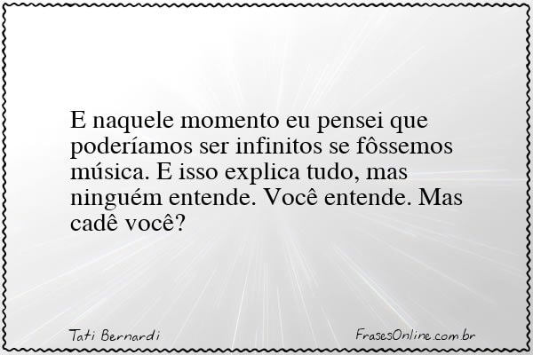 Frase de Tati Bernardi