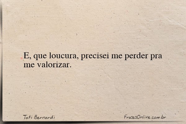 Frase de Tati Bernardi