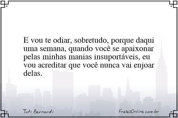 Frase de Tati Bernardi