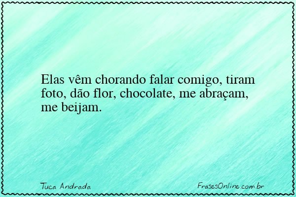 Frase de Tuca Andrada