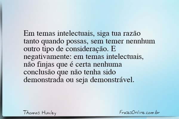 Frase de Thomas Huxley