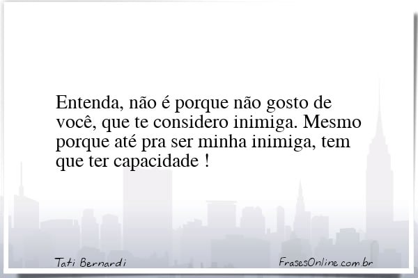 Frase de Tati Bernardi