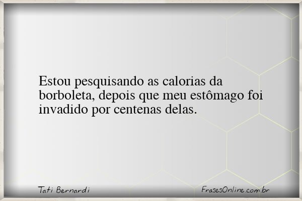 Frase de Tati Bernardi