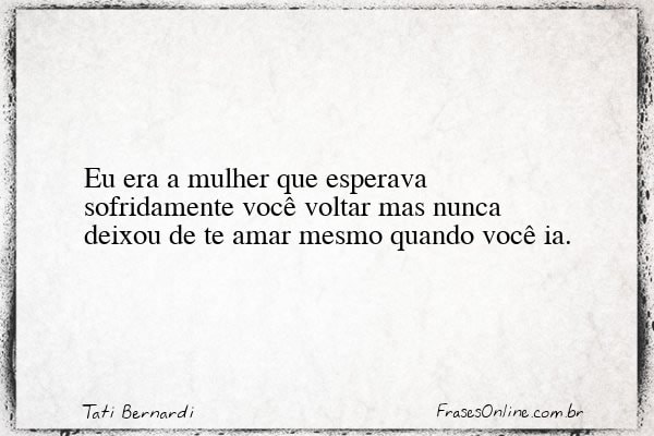 Frase de Tati Bernardi