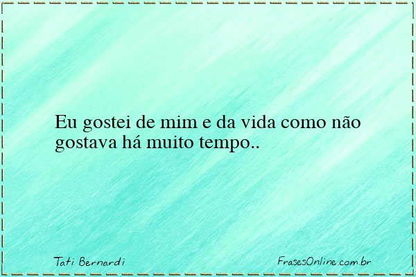 Frase de Tati Bernardi