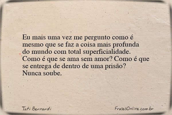 Frase de Tati Bernardi