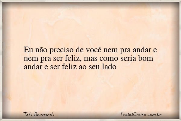 Frase de Tati Bernardi