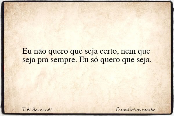Frase de Tati Bernardi