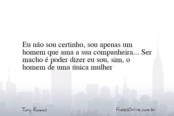 Frase de Tony Ramos