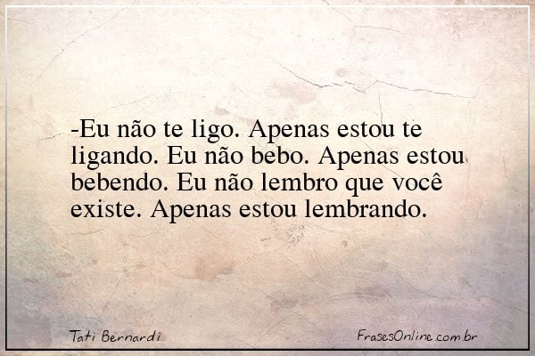 Frase de Tati Bernardi
