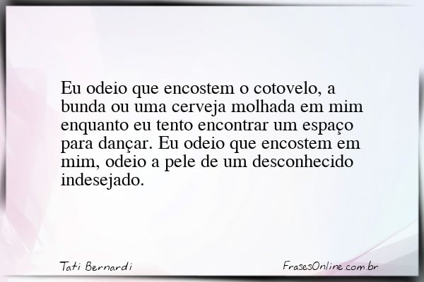 Frase de Tati Bernardi