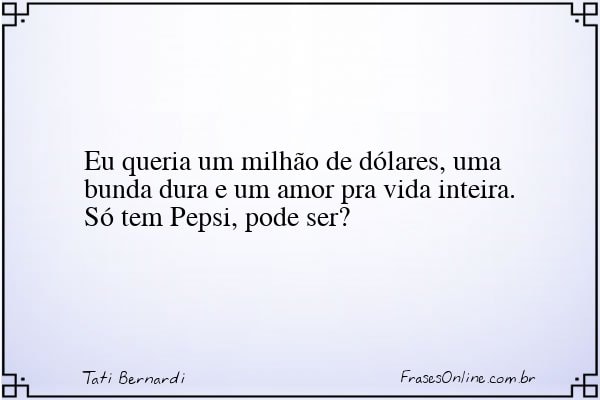 Frase de Tati Bernardi