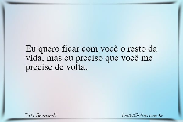 Frase de Tati Bernardi