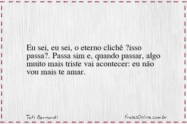 Frase de Tati Bernardi