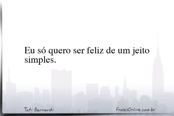 Frase de Tati Bernardi