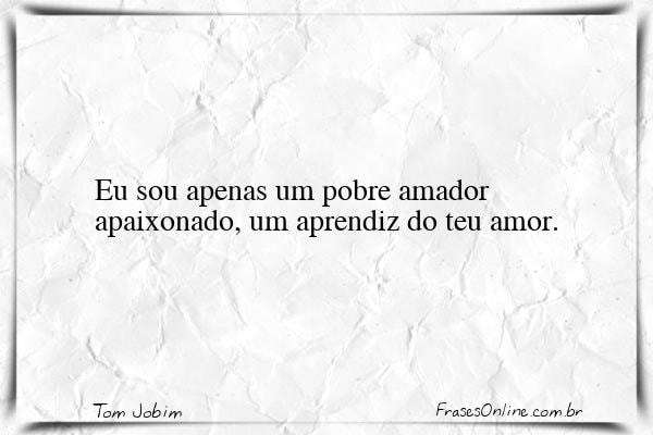 Frase de Tom Jobim