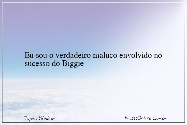 Frase de Tupac Shakur