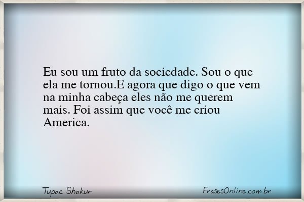 Frase de Tupac Shakur