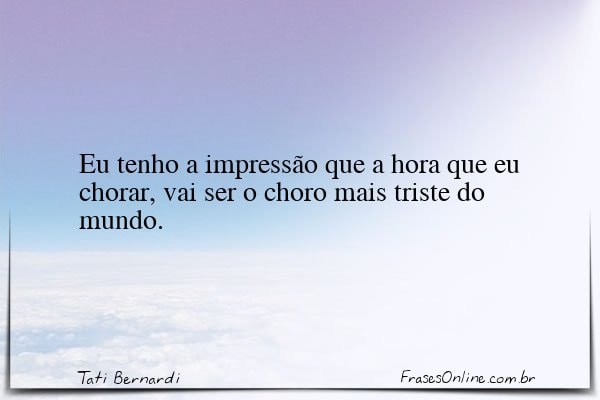 Frase de Tati Bernardi