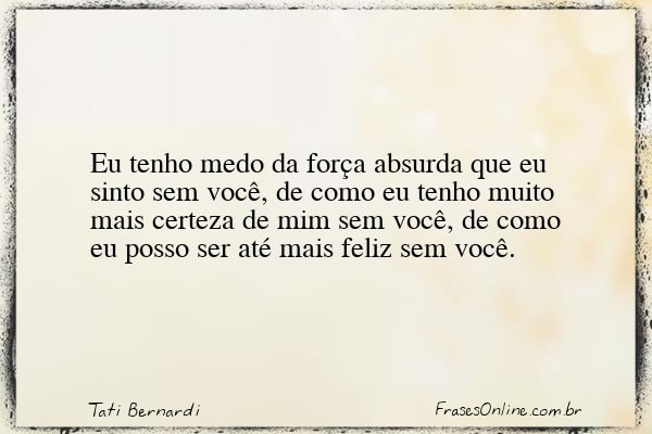 Frase de Tati Bernardi