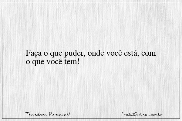Frase de Theodore Roosevelt