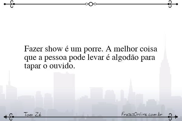 Frase de Tom Zé