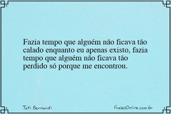 Frase de Tati Bernardi