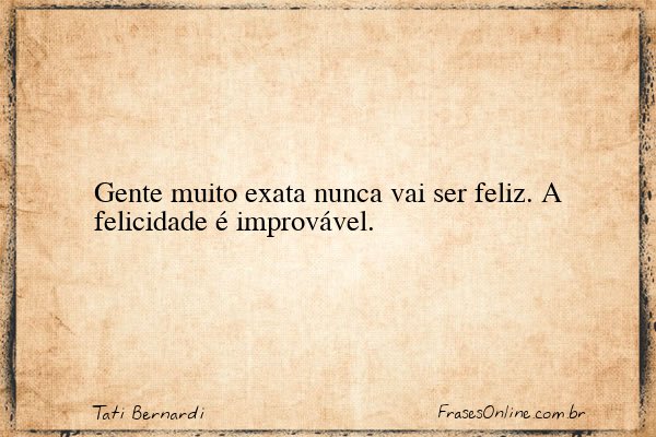 Frase de Tati Bernardi