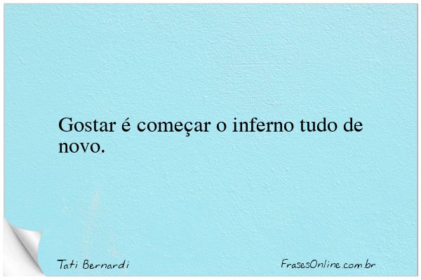 Frase de Tati Bernardi