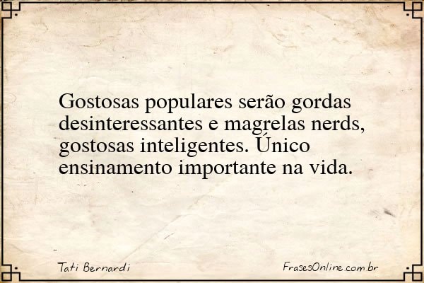 Frase de Tati Bernardi