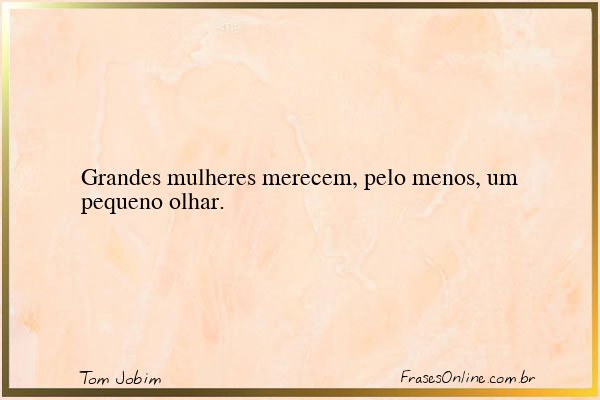 Frase de Tom Jobim