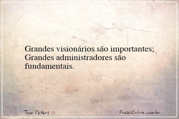 Frase de Tom Peters