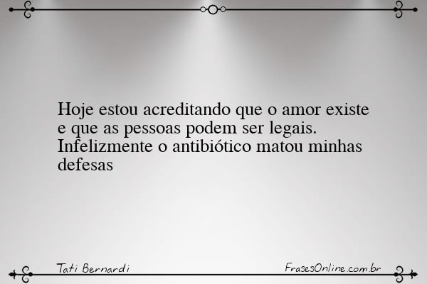 Frase de Tati Bernardi