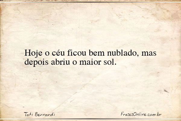 Frase de Tati Bernardi