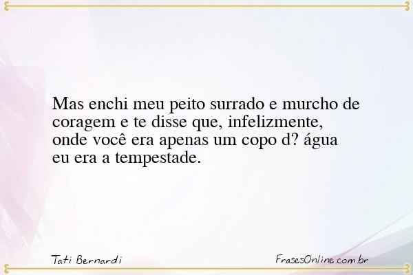 Frase de Tati Bernardi