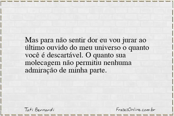 Frase de Tati Bernardi