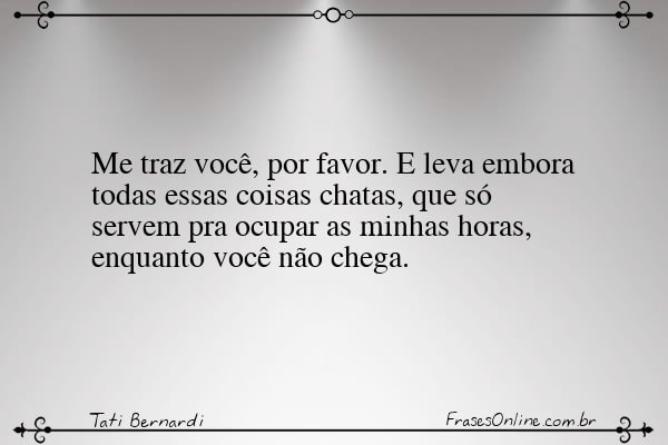 Frase de Tati Bernardi