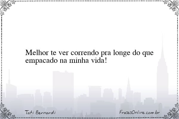 Frase de Tati Bernardi