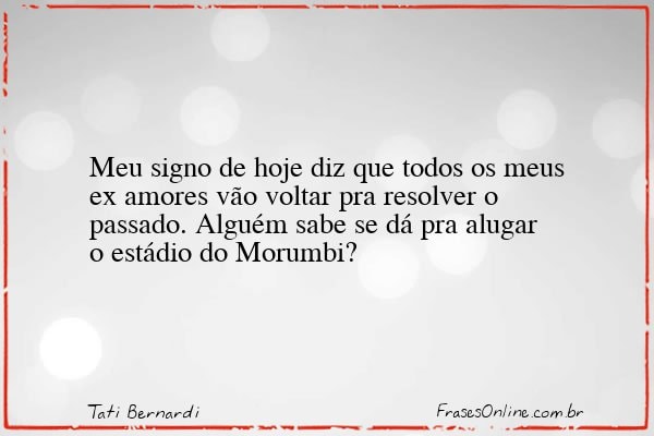 Frase de Tati Bernardi