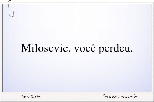Frase de Tony Blair