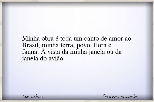 Frase de Tom Jobim