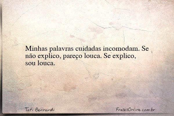 Frase de Tati Bernardi