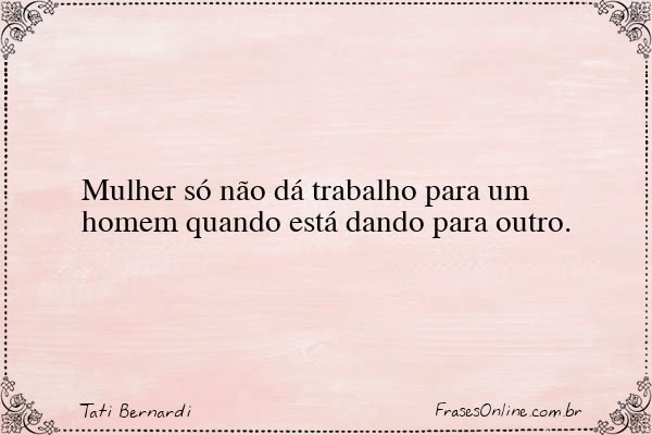Frase de Tati Bernardi
